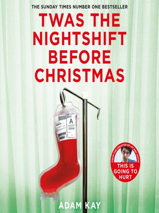 Title details for Twas the Nightshift Before Christmas by Adam Kay - Available
